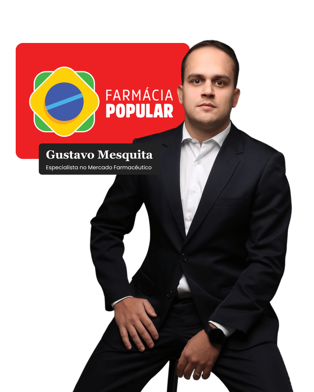 Gustavo Mesquita Ferreira com a logo de farmácia popular.